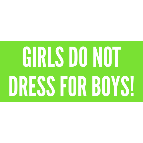 Tricou Girls Do Not Dress for Boys