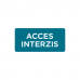 Autocolant Acces interzis