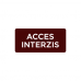 Autocolant Acces interzis