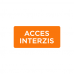 Autocolant Acces interzis