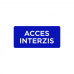 Autocolant Acces interzis