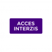 Autocolant Acces interzis