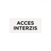 Autocolant Acces interzis