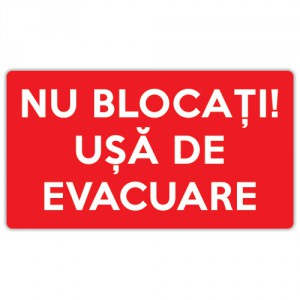 Autocolant Nu blocati! Usa de evacuare