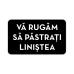 Autocolant Pastrati linistea
