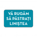 Autocolant Pastrati linistea