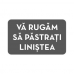 Autocolant Pastrati linistea