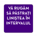 Autocolant Pastrati linistea (cu interval)