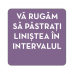 Autocolant Pastrati linistea (cu interval)