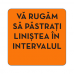 Autocolant Pastrati linistea (cu interval)
