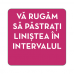 Autocolant Pastrati linistea (cu interval)