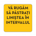 Autocolant Pastrati linistea (cu interval)