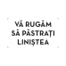Autocolant Pastrati linistea