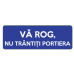 Va rog nu trantiti portiera
