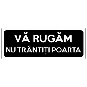 Indicator Va rugam nu trantiti poarta