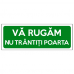 Indicator Va rugam nu trantiti poarta