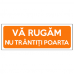 Indicator Va rugam nu trantiti poarta