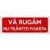 Indicator Va rugam nu trantiti poarta