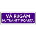 Indicator Va rugam nu trantiti poarta