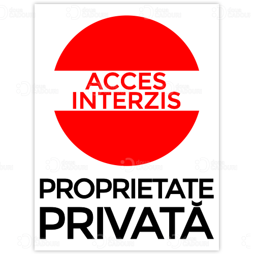 Indicator Acces Interzis Proprietate privata 