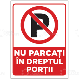 Indicator Nu parcati in dreptul portii