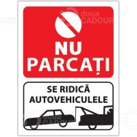 Indicator Nu parcati - Se ridica autovehiculele