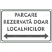 Indicator Parcare rezervata localnicilor