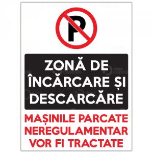 Indicator Nu parcati, zona de incarcare 