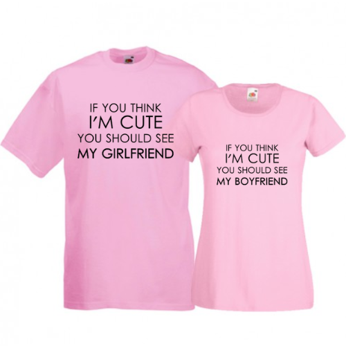 Tricouri pentru cuplu Think I'm cute