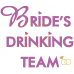 Tricou Bride's Drinking Team
