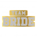 Team Bride metalic